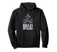 Boating Rule Dont Fall Off The Boat Pullover Hoodie