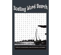 Boating Word Search Puzzle Book: Word Searches with Easy to Read Print about Boating, Fishing, Sailing and More | 6 x 9 Inches, 110 Pages | 50+ ... Gift for Vacations, Holidays, and Free Time