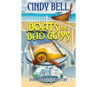 Boats and Bad Guys: Volume 2 (Dune House Cozy Mystery Series)