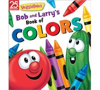 Bob and Larry's Book of Colors (Veggietales)