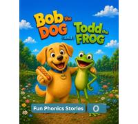 Bob and Todd: Fun Phonics Children’s Stories