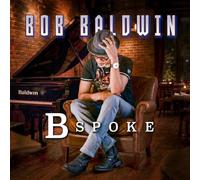 Bob Baldwin - BSpoke