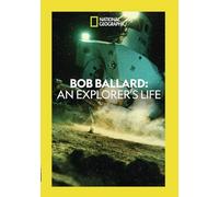 Bob Ballard – An Explorer's Life – National Geographic – DVD (US Import)