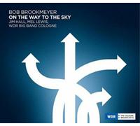 Bob Brookmeyer, Jim Hall, Mel Lewis & WDR Big On the Way to th (CD) (US IMPORT)