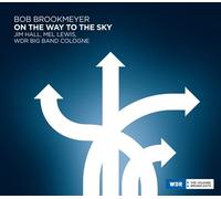 BOB BROOKMEYER - ON THE WAY TO THE SKY - LEWIS/WDR BIG BAND COLOGNE - CD NEW
