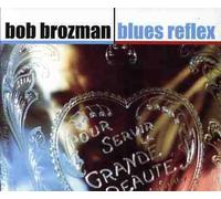 Bob Brozman - Blues Reflex by Bob Brozman (2006-01-17)