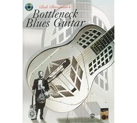 Bob Brozman's Bottleneck Blues Guitar: Acoustic Masters (Acoustic Masters Series)