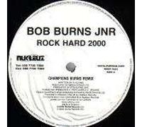 Bob Burns Jnr - Rock Hard 2000 [12" VINYL]