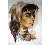 Bob Camblin N Compleat Workes : Ruminations About Life in The Late 20th Century VOL II