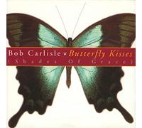 Bob Carlisle – Butterfly Kisses – CD