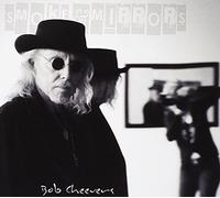 Bob Cheevers - Smoke & Mirrors