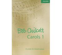 Bob Chilcott Carols 1: 9 carols for mixed voices (Composer Carol Collections)