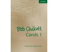 Bob Chilcott Carols 1: 9 carols for mixed voices (Composer Carol Collections)