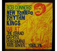 Bob Connors' New Yankee Rhythm Kings - Live At the Strand Capitol Performing Arts Center York, Pa