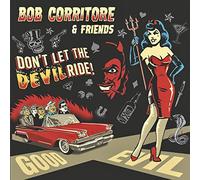 Bob Corritore - Bob Corritore & Friends: Don't Let The Devil Ride!