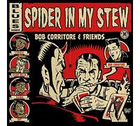 Bob Corritore & Friends - Spider In My Stew