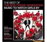 Bob Crewe Generation - Music To Watch Girls By
