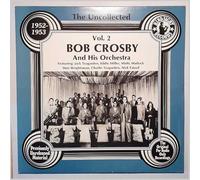 Bob Crosby and His Orchestra - BOB CROSBY Vol 2 1952-53 UK LP 1982