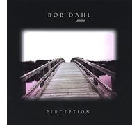 BOB DAHL - Until the World Is Beautiful
