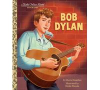Bob Dylan: A Little Golden Book Biography