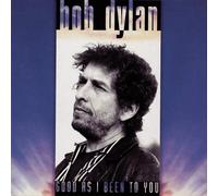Bob Dylan - Good As I Been to You