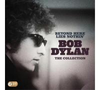 Bob Dylan Beyond Here Lies Nothin': The Collection (CD) Album