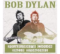 Bob Dylan - Folksinger's Choice Radio Broa [VINYL]