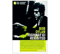 Bob Dylan: Highway 61 Revisited (Legendary Sessions)