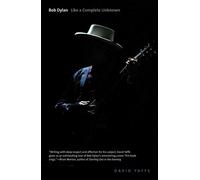 Bob Dylan (Icons of America): Like a Complete Unknown