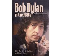 Bob Dylan in the 1980s : A Reconsideration