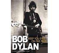 Bob Dylan -Keep Your Eyes On The Prize [DVD] [2009]