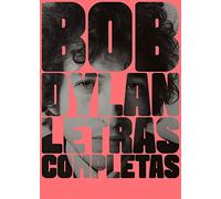 Bob Dylan Letras completas 1962-2012(Assorted Cover)