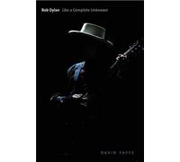 Bob Dylan: Like a Complete Unknown (Icons of America Series)