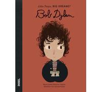 Bob Dylan - Little People, BIG DREAMS (Deutsche Ausgabe): Kinderbuch ab 4 Jahre