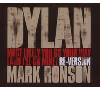 Bob Dylan - Most Likely You Go Your Way (And I'll Go Mine) Mark Ronson Re-version