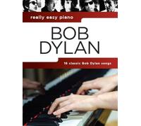 Really Easy Piano: Bob Dylan