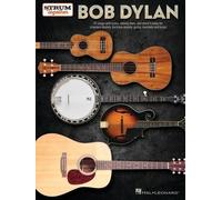 Bob Dylan - Strum Together: Lyrics, Melody Lines, and Chord Frames for Standard Uke, Baritone Uke, Guitar, Mandolin, and Banjo