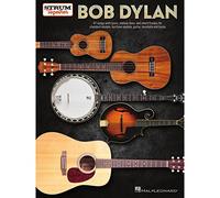 Bob Dylan - Strum Together: Lyrics, Melody Lines, and Chord Frames for Standard Uke, Baritone Uke, Guitar, Mandolin, and Banjo