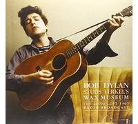 Bob Dylan - Studs Terkels Wax Museum [VINYL]