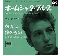 BOB DYLAN: SUBTERRANEAN HOMESICK BLUES/SHE BELONGS TO ME - 7" vinyl