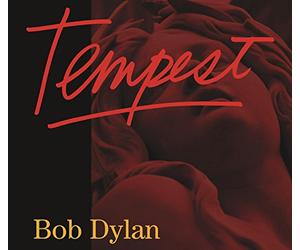 Bob Dylan - Tempest (Deluxe)
