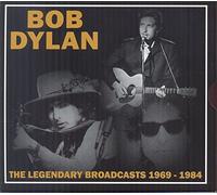 Bob Dylan - The Legendary Broadcasts 1969-1984