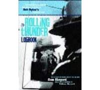 Bob Dylan, The Rolling Thunder Logbook