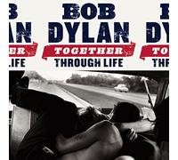 Bob Dylan - Together Through Life
