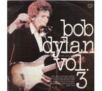 BOB DYLAN VOL 3 THE LITTLE WHITE WONDER VINYL IMPORT[ITALY][BHL8003]1973