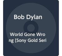 Bob Dylan - World Gone Wrong (Gold Series)
