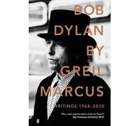 Bob Dylan: Writings 1968-2010