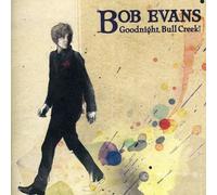 Bob Evans - Goodnight Bull Creek!