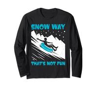 Bob Fahrer Snow Way That's NOT Fun Funny Rodel Piste Long Sleeve T-Shirt