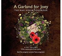 Bob Fox - A Garland for Joey - The War Horse Songbook
